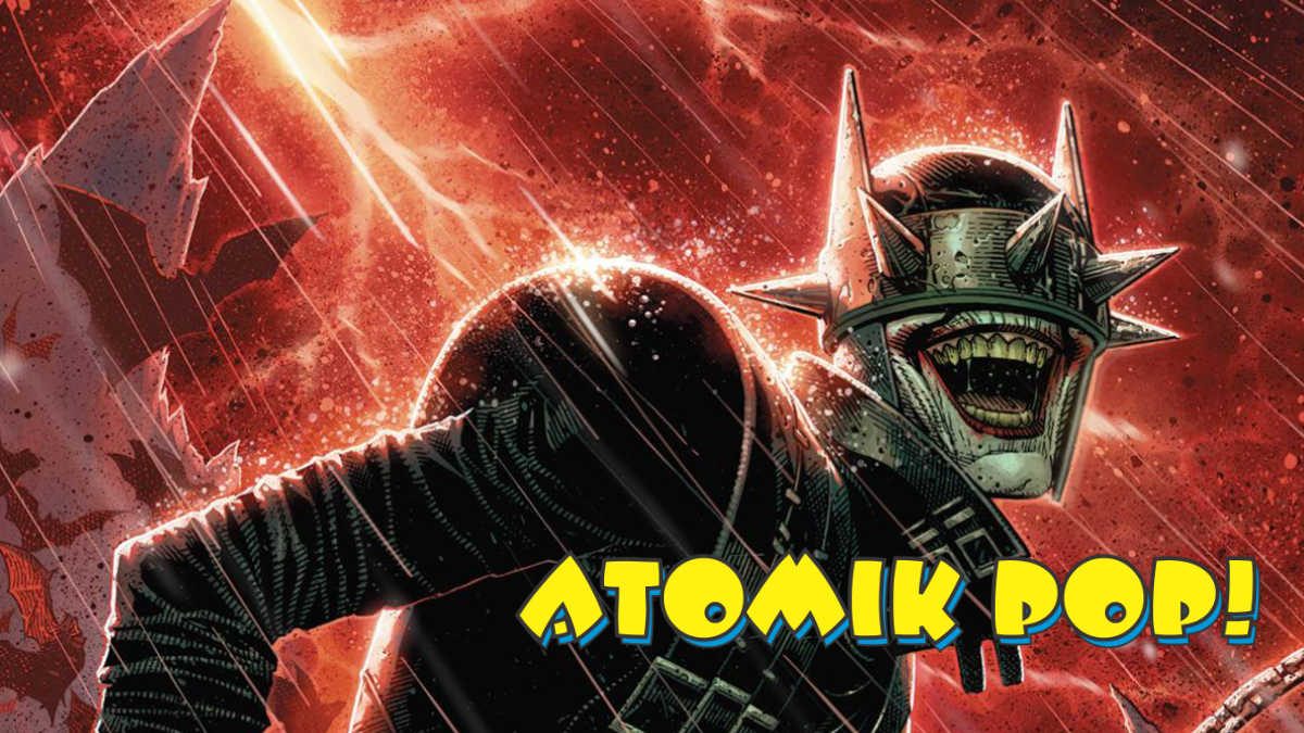  BATMAN WHO LAUGHS Variant Available for Pre- Order Atomik 